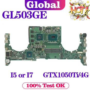 KEFU GL503G Mainboard ASUS ROG Strix S5BE GL503GE PX503GE MW503GE Nešiojamas Plokštė DABKLBMB8C0 I5 I7 8 Gen GTX1050Ti/4G